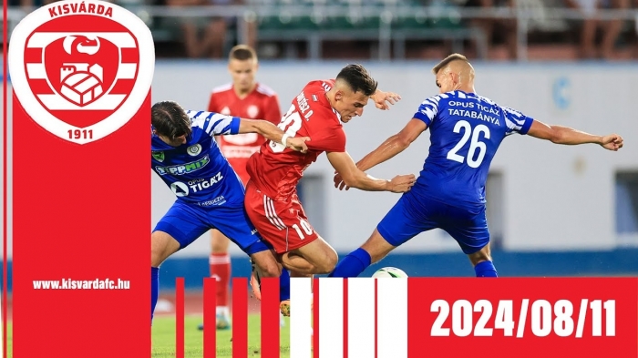Merkantil Bank Liga, 3. forduló: Opus Tigáz Tatabánya–Kisvárda Master Good (0–1) összefoglaló – 2024. 08. 11.